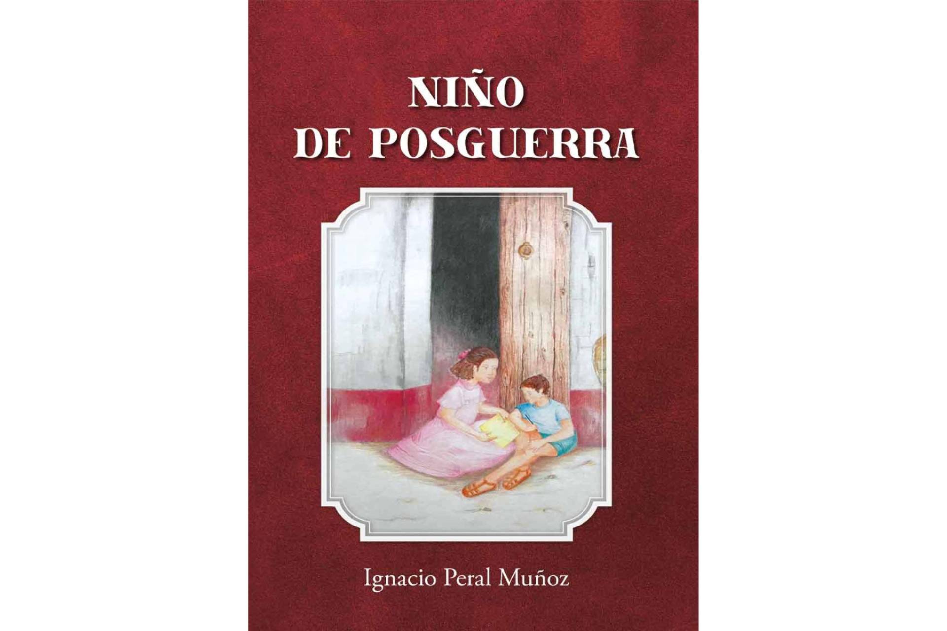 Un trozo de la historia reciente de España rescatada en ‘Niño de posguerra’, un libro de Ignacio Peral
