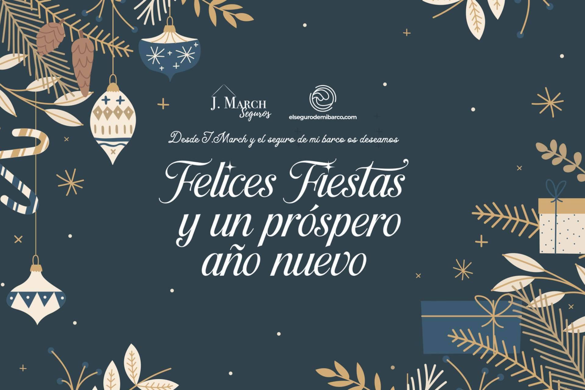 Felices fiestas y un 2025 seguro, el mensaje de J. March Seguros y Elsegurodemibarco.com